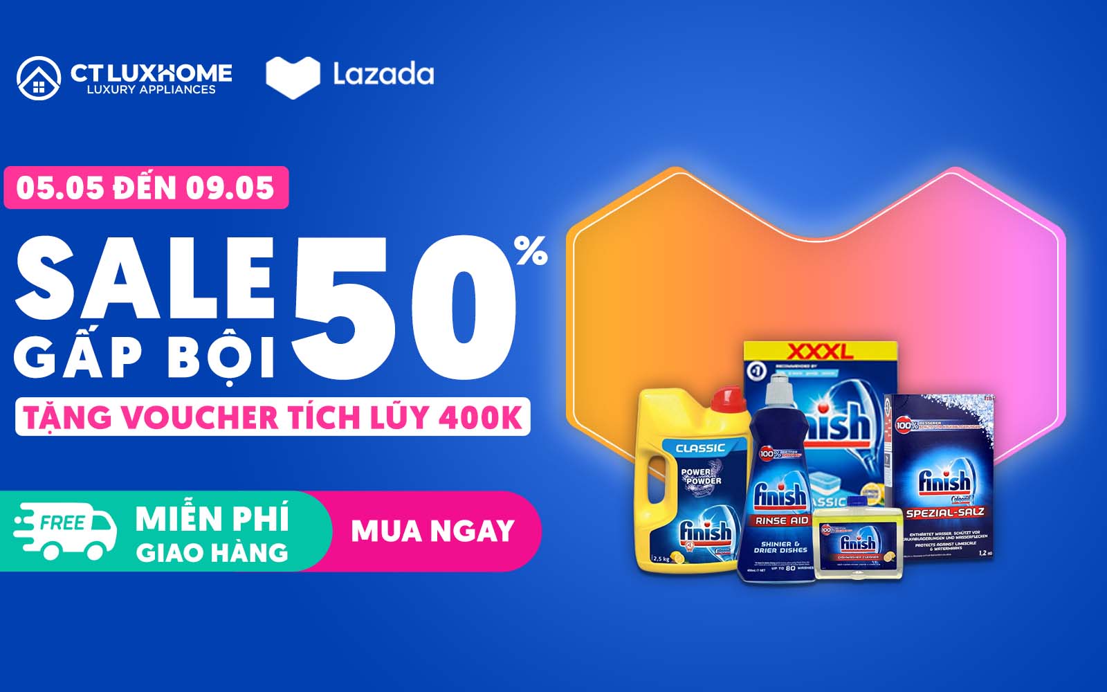 CT LUXHOME x LAZADA: SIÊU SALE 05.05 - SALE GẤP BỘI, GIẢM ĐẾN 50%