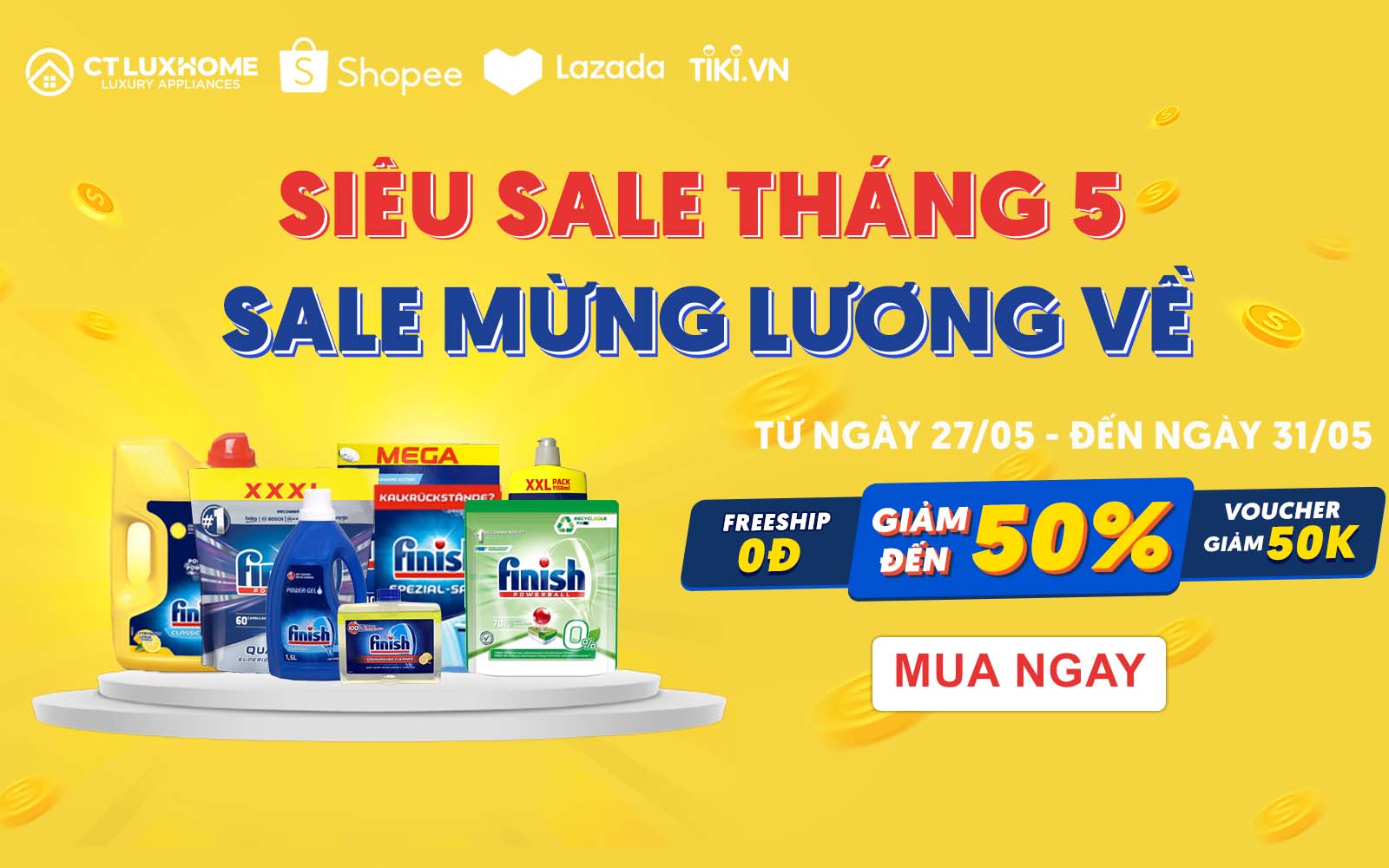 CTLUXHOME x SHOPEE x LAZADA x TIKI: SIÊU SALE THÁNG 5 - SALE MỪNG LƯƠNG VỀ, GIẢM GIÁ LÊN ĐẾN 50%