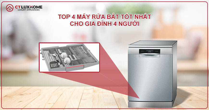 TOP 4 dòng máy rửa bát cho gia đình 4 người thương hiệu Bosch tốt nhất