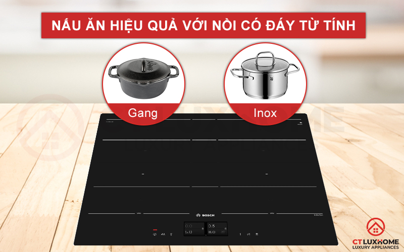 Bếp từ Bosch PXY601JW1E phù hợp những loại chảo/nồi có đáy từ tính,