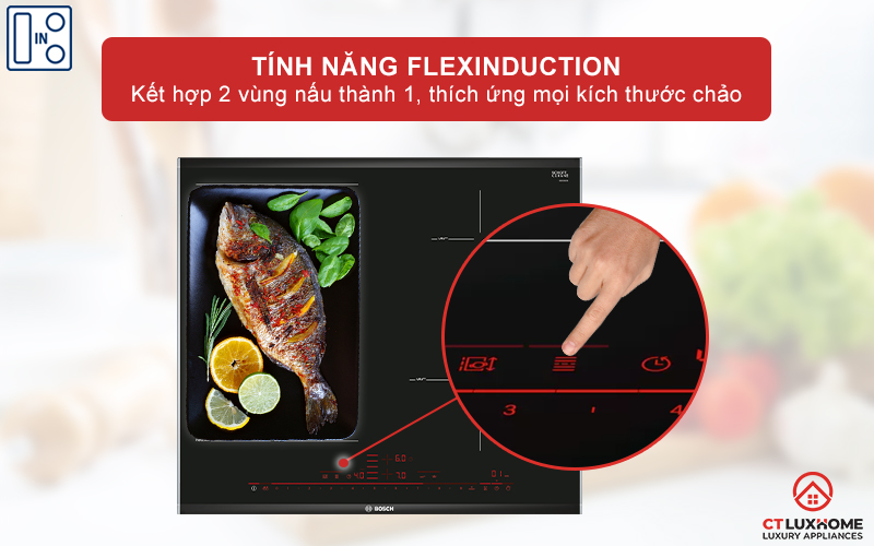 Kết hợp 2 vùng nấu thành một vùng nấu lớn với tính năng FlexInduction.