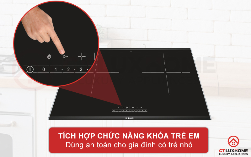 Tính năng khóa trẻ em khóa tạm thời bếp, bảo vệ an toàn người dùng.