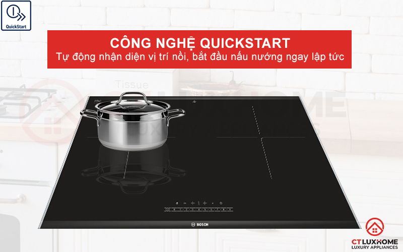 Công nghệ QuickStart tự động nhận diện vị trí nồi nhanh chóng.