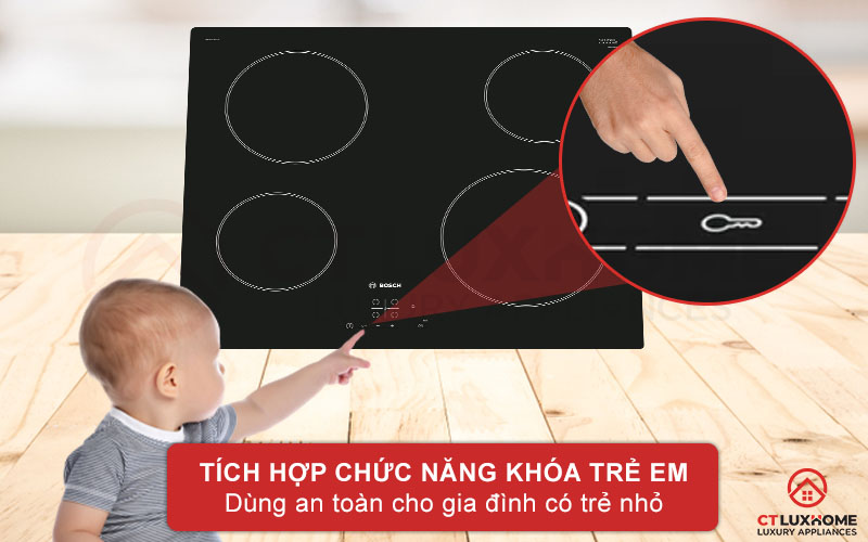 Tính năng khóa bảng điều khiển giúp bảo vệ an toàn cho trẻ nhỏ.