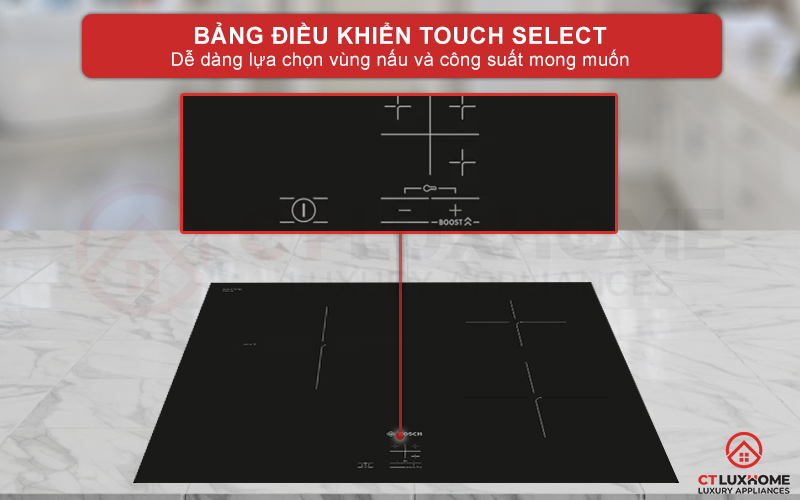 Dễ dàng lựa chọn vùng nấu mong muốn với bảng điều khiển TouchSelect.