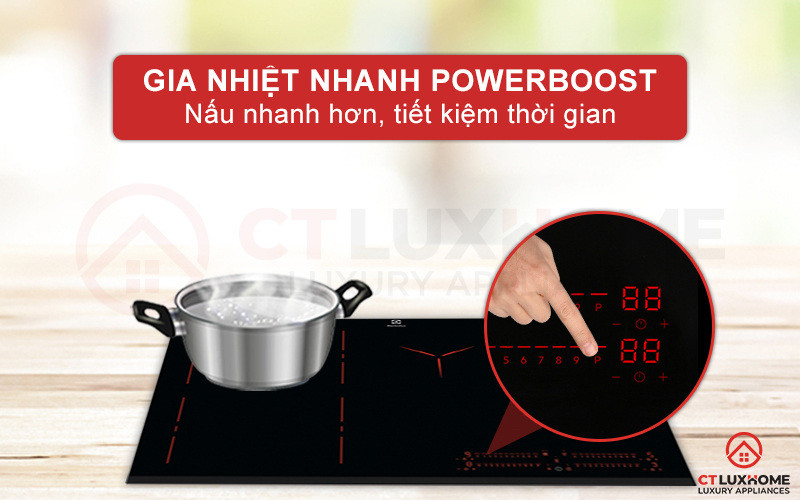 Chức năng gia nhiệt nhanh PowerBoost giúp bạn nấu nướng nhanh hơn