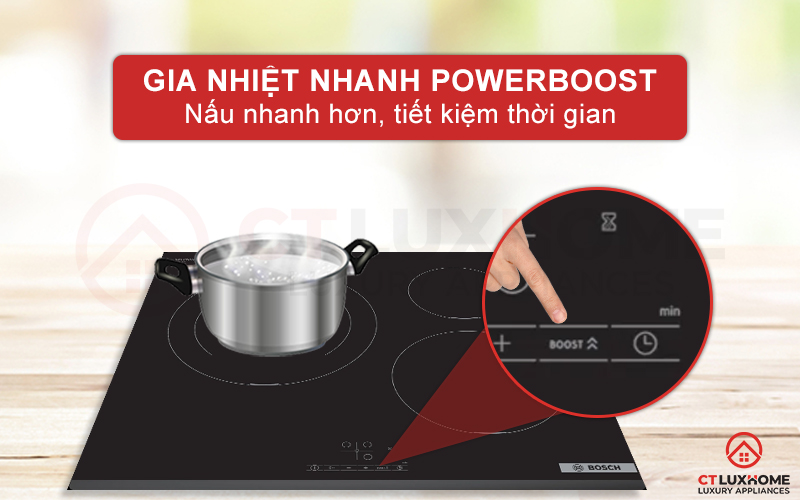 Chức năng PowerBoost tăng thêm 35% công suất, nấu nhanh hơn
