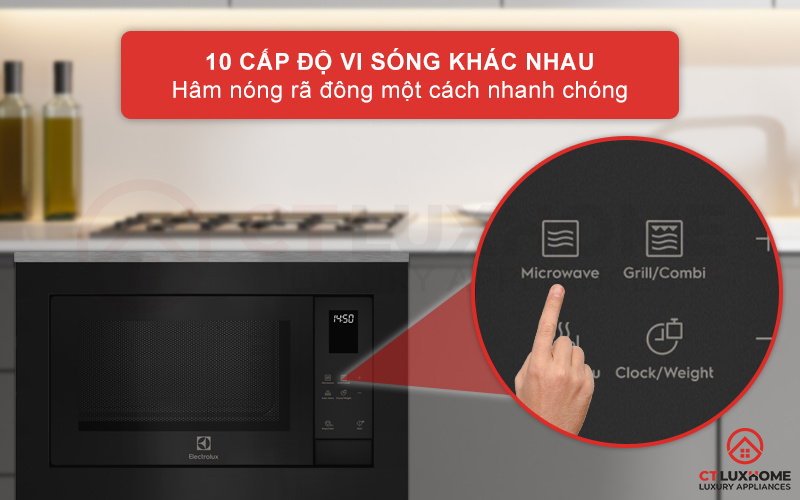 Hâm nóng và rã đông nhanh chóng với 10 cấp độ vi sóng khác nhau
