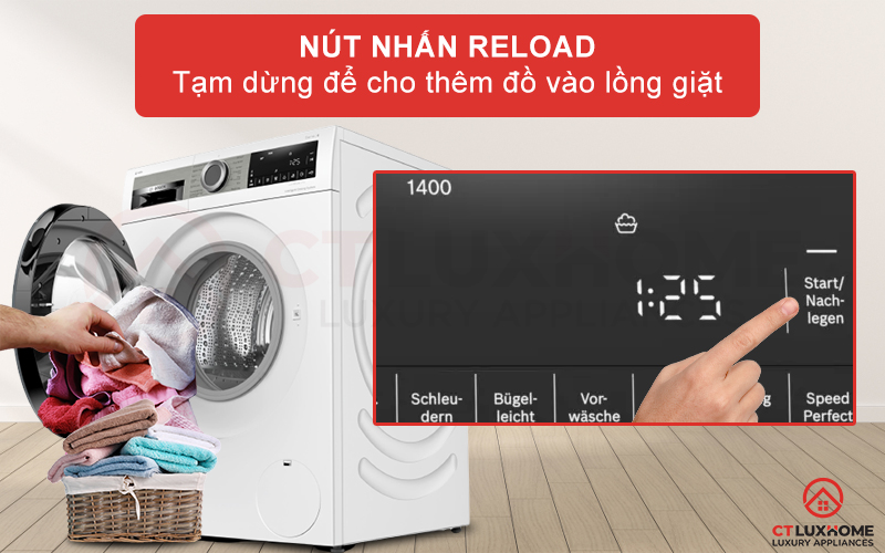 Nhấn ReLoad (Nach-Legen) tạm dừng hoạt động máy để thêm đồ vào lồng giặt