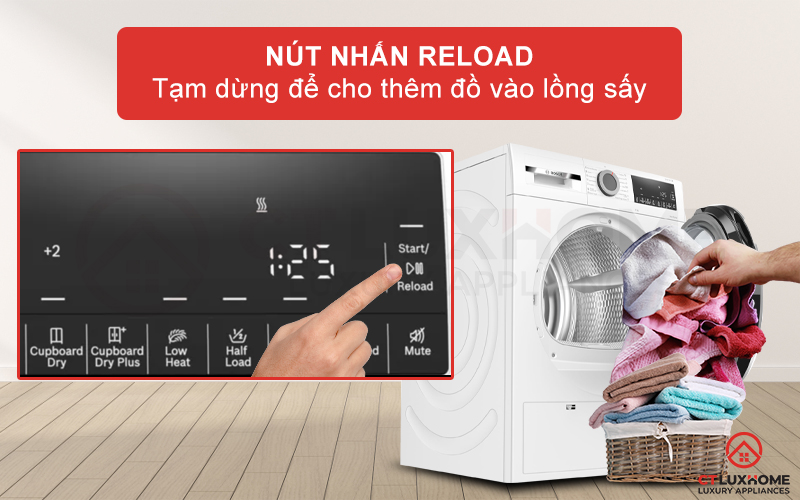 Tính năng Reload cho phép bạn thêm quần áo vào lồng máy dễ dàng hơn