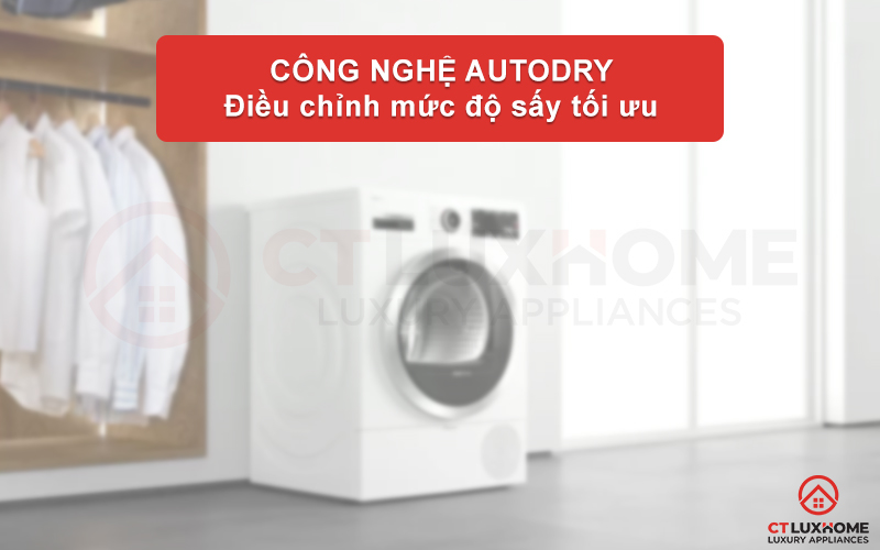 Công nghệ sấy AutoDry tối ưu tự động hiệu quả sấy
