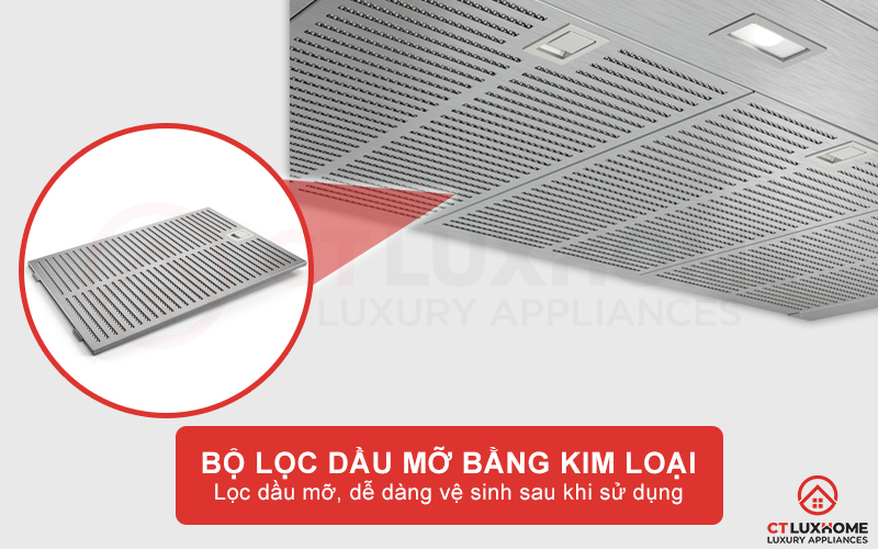 Đảm bảo hiệu suất hút tối đa nhờ bộ lọc dầu mỡ bằng kim loại