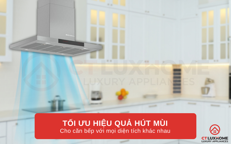Tối ưu hiệu quả hút cho căn bếp với mọi diện tích khác nhau
