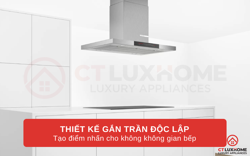 Máy hút mùi Bosch DIB98JQ50 thiết kế độc lập tinh tế, tạo điểm nhấn cho không không gian bếp