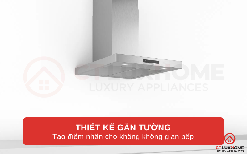 Máy hút mùi Bosch DWB66DM50B gắn tường sang trọng, tạo điểm nhấn cho không gian bếp