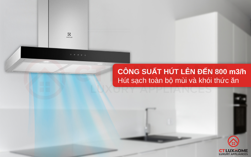 Công suất hút tối đa 800 m3/h hút sạch toàn bộ mùi và khói thức ăn
