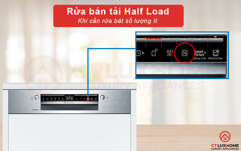 Rửa bát đĩa số lượng ít, lựa chọn ngay rửa bán tải Half Load.