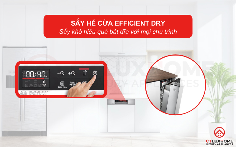 Sấy hé cửa Efficient Dry giúp bát đĩa khô hiệu quả, tiết kiệm điện hơn
