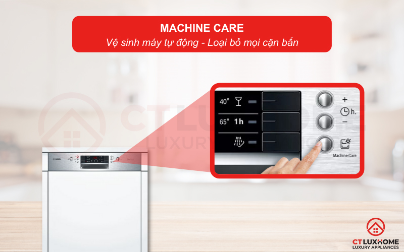 Tính năng Machine Care hỗ trợ vệ sinh khoang máy rửa bát