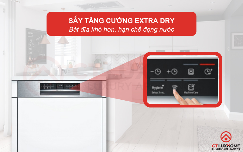Sấy tăng cường Extra Dry giúp bát đĩa khô ráo và sáng bóng hơn