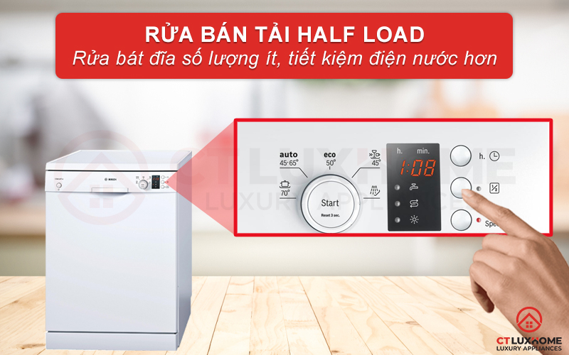 Kích hoạt rửa bán tải Half Load khi cần rửa bát đĩa số lượng ít