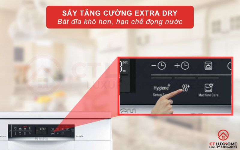 Tính năng sấy tăng cường Extra Dry giúp bát đĩa khô nhanh, hạn chế đọng nước