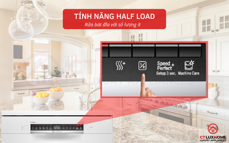 Sử dụng tính năng Half Load để rửa bát đĩa số lượng nhỏ