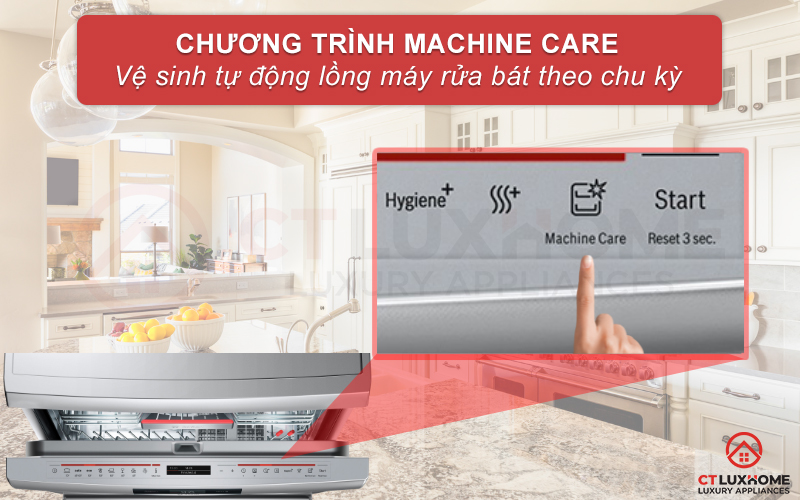 Vệ sinh tự động máy rửa bát nhờ chương trình Machine Care