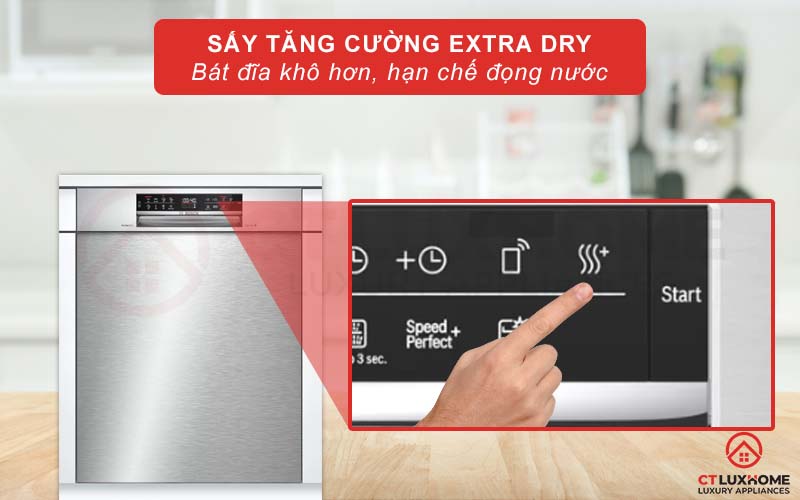 Chương trình Extra Dry sấy tăng cường cho bát đĩa khô ráo hơn