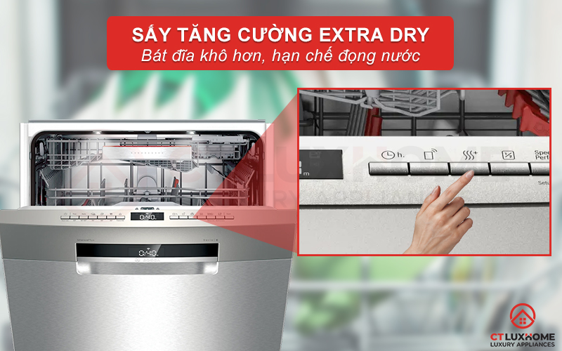 Kích hoạt Extra Dry cho bát đĩa khô hơn và hạn chế đọng nước