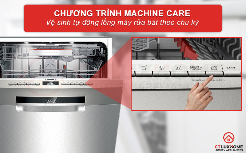 Tính năng Machine Care hỗ trợ vệ sinh khoang máy rửa bát