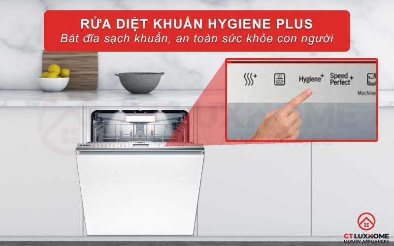 Chế độ Hygiene Plus giúp bát đĩa sạch khuẩn, bảo vệ sức khỏe gia đình