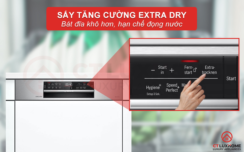 Kích hoạt Extra Dry cho bát đĩa khô hơn và hạn chế đọng nước