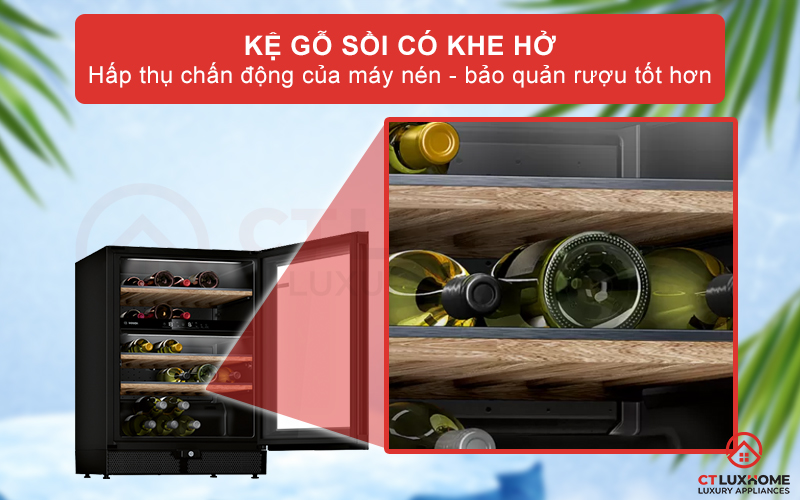 Bảo quản rượu tốt hơn với thiết kế kệ gỗ sồi có khe hở và làm mát bằng máy nén